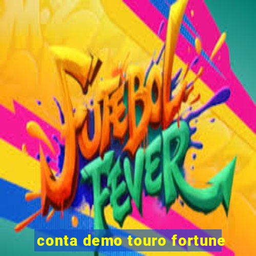 conta demo touro fortune